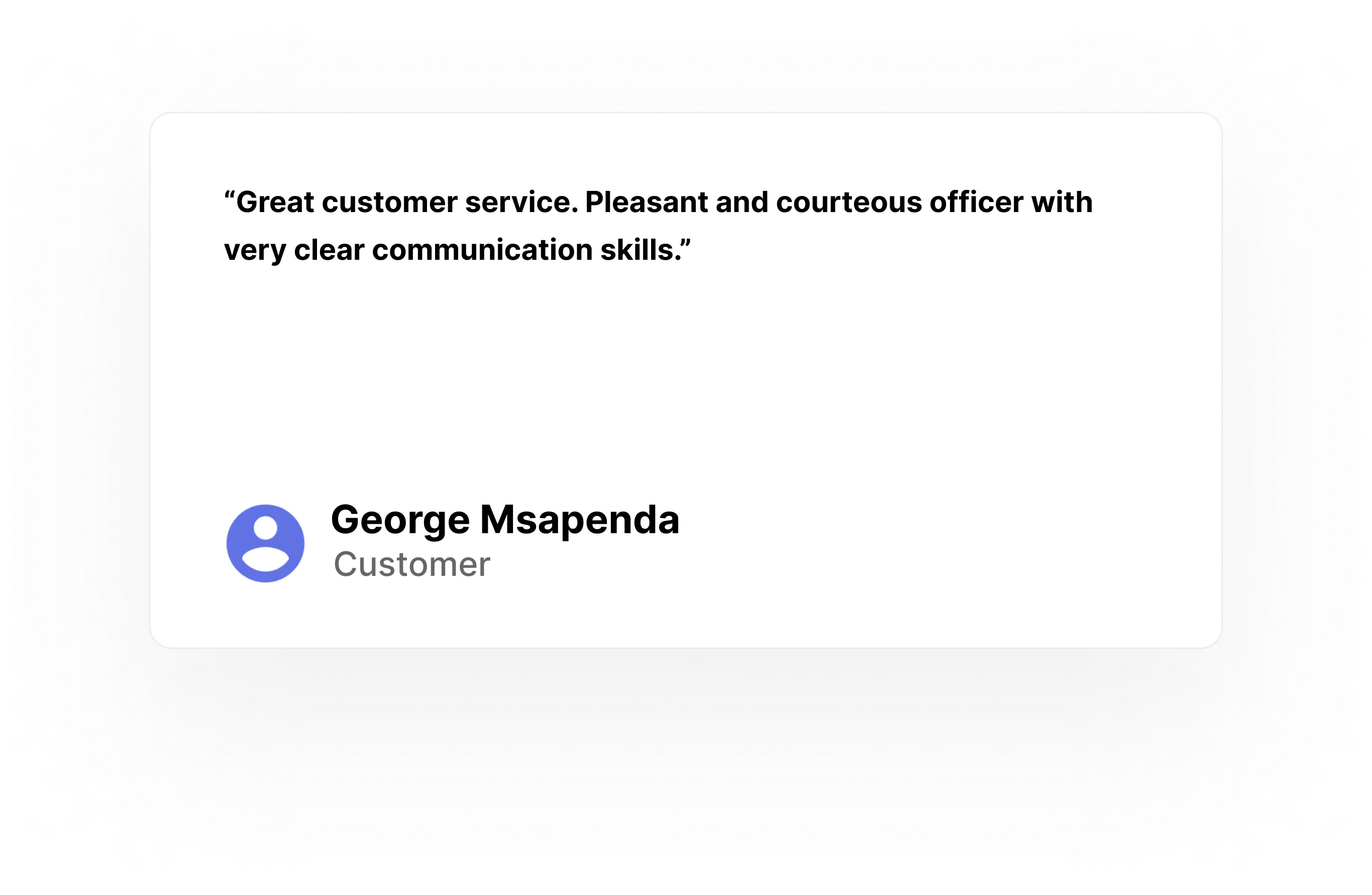 Great customer service.